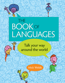 Hardcover The Book of Languages: Talk Your Way Around the World Book
