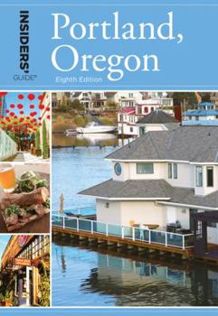 Paperback Insiders' Guide® to Portland, Oregon (Insiders' Guide Series) Book