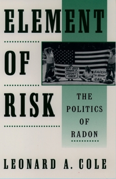 Paperback Element of Risk: The Politics of Radon Book