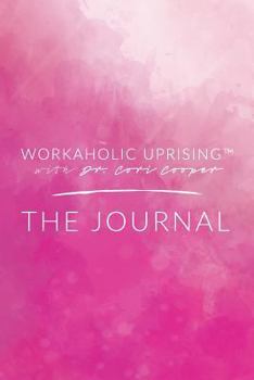 Paperback Workaholic Uprising The Journal Book