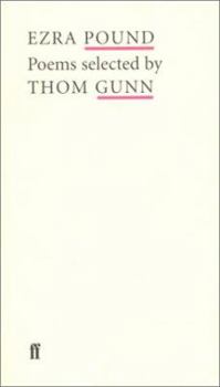 Paperback Ezra Pound: Poems Selected by Thom Gunn (Poet to Poet) Book