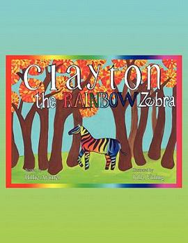 Paperback Clayton the Rainbow Zebra Book