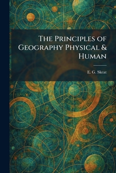 The Principles of Geography Physical & Human