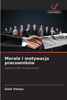 Paperback Morale i motywacja pracowników [Polish] Book