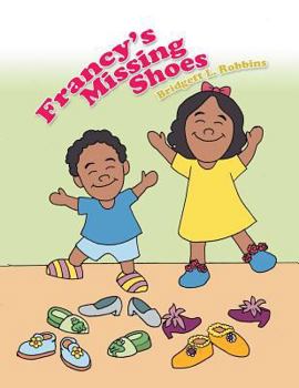Paperback Francy's Missing Shoes Book