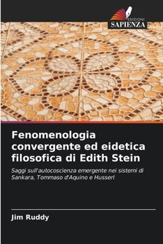 Fenomenologia convergente ed eidetica filosofica di Edith Stein (Italian Edition)
