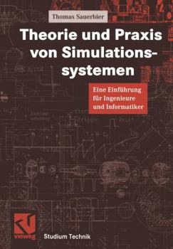 Paperback Theorie Und PRAXIS Von Simulationssystemen: Eine Einführung Für Ingenieure Und Informatiker [German] Book