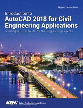 Paperback Introduction to AutoCAD 2018 for Civil Engineering Applications Book