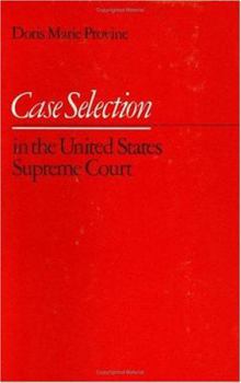 Hardcover Case Selection in the United States Supreme Court Book