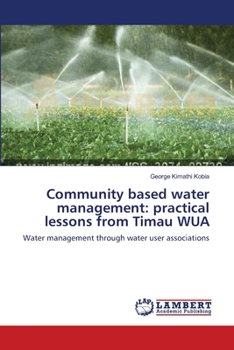Paperback Community based water management: practical lessons from Timau WUA Book