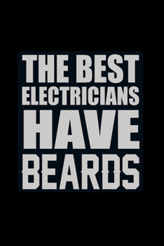 Paperback The Best Electricians have Beards: 110 Game Sheets - Four in a Row Fun Blank Games - Soft Cover Book for Kids for Traveling & Summer Vacations - Mini Book