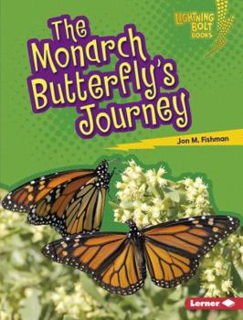 The Monarch Butterfly's Journey - Book  of the Amazing Migrators