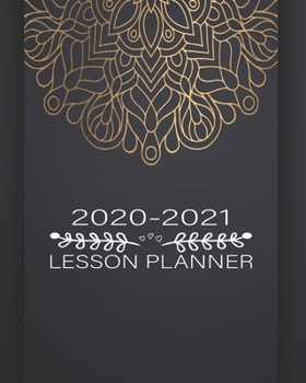Lesson Planner: Weekly and Monthly Lesson Planner for Great Teacher | Academic Year Lesson Plan and Record Book with Awesome Cover (2020-2021 Lesson Plan Books for Teachers)