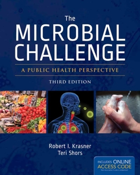 Paperback The Microbial Challenge: A Public Health Perspective: A Public Health Perspective Book