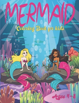 Paperback Mermaid Coloring Book for Kids Ages 4-8: 50 Cute, Unique Coloring Pages Book