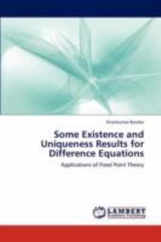 Paperback Some Existence and Uniqueness Results for Difference Equations Book