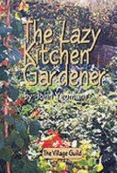 Paperback The Lazy Kitchen Gardener Book