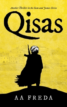 Hardcover Qisas: Another Thriller in the Sam and James Series Book