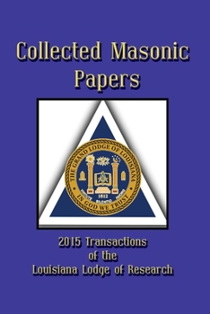 Paperback Collected Masonic Papers - 2020 Transactions of the Louisiana Lodge of Research Book