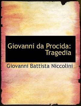 Giovanni Da Procid : Tragedia
