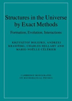Hardcover Structures in the Universe by Exact Methods Book