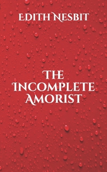 Paperback The Incomplete Amorist Book