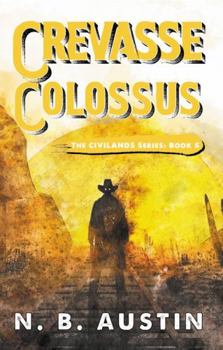 Paperback Crevasse Colossus (Civilands) Book