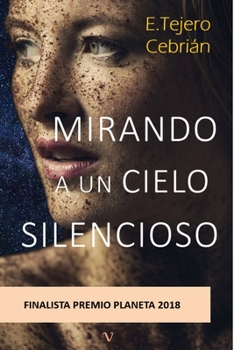 Paperback Mirando a un cielo silencioso [Spanish] Book