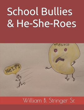 Paperback School Bullies & He-She-Roes Book