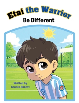 Paperback Etai the Warrior: Be Different Book