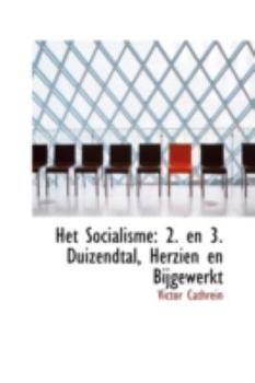 Het Socialisme : 2. en 3. Duizendtal, Herzien en Bijgewerkt