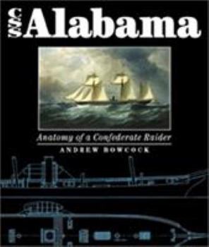 Hardcover Css Alabama: Anatomy of a Confederate Raider Book