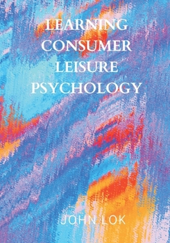 Paperback Learning Consumer leisure Psychology Book