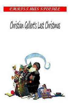 Paperback Christian Gellert's Last Christmas Book