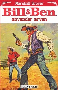 Bill og Ben anvender arven