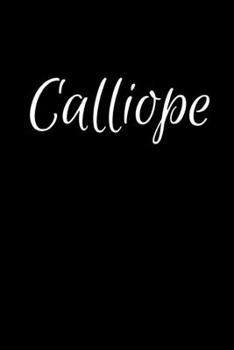 Paperback Calliope: Notebook Journal for Women or Girl with the name Calliope - Beautiful Elegant Bold & Personalized Gift - Perfect for L Book