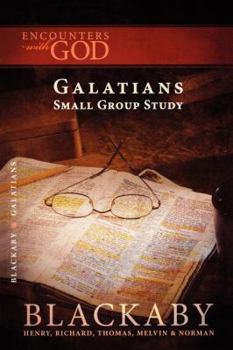 Paperback Galatians: A Blackaby Bible Study Series Book