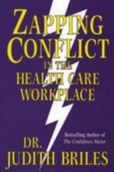 Paperback Zapping Conflict in the Health Care Workplace Book