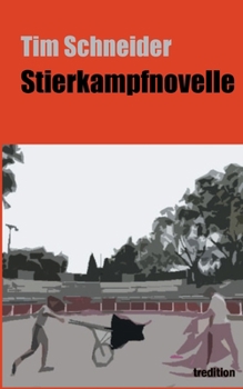 Paperback Stierkampfnovelle [German] Book