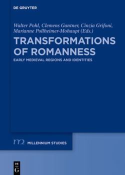 Hardcover Transformations of Romanness: Early Medieval Regions and Identities Book