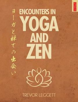 Paperback Encounters In Yoga And Zen Book