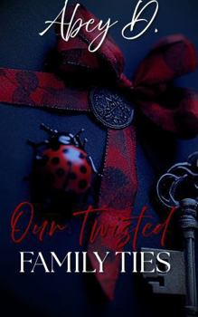 Paperback Our Twisted Family Ties Book