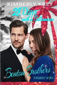 28 Days with A Billionaire: Benton Billionaire Romance - Book  of the Royal Palm Resort