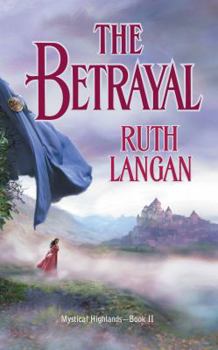 The Betrayal - Book #2 of the Mystical Highlands