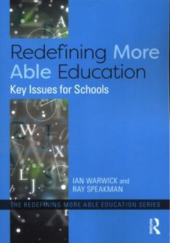 Paperback Redefining More Able Education: Key Issues for Schools Book