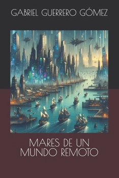 Paperback Mares de Un Mundo Remoto [Spanish] Book