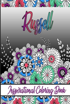 Paperback Russell Inspirational Coloring Book: An adult Coloring Book with Adorable Doodles, and Positive Affirmations for Relaxaiton. 30 designs, 64 pages, mat Book