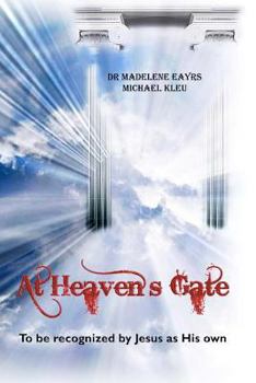 Paperback At Heaven's Gate: To be recognized by Jesus as His own Book