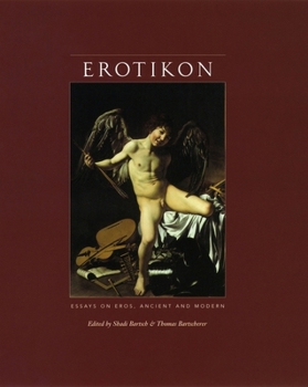 Paperback Erotikon: Essays on Eros, Ancient and Modern Book