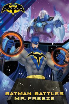 Hardcover Batman Battles Mr. Freeze Book
